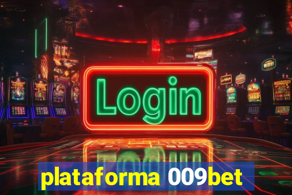 plataforma 009bet